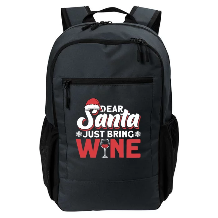 Dear Santa Just Bring Wine Cool Gift Daily Commute Backpack