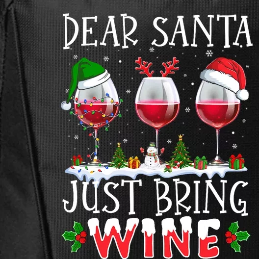 Dear Santa Just Bring Wine Christmas Pajama Costume Ing Gift City Backpack