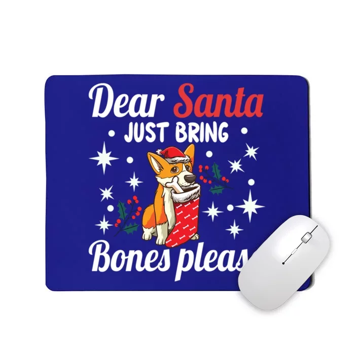 Dear Santa Just Bring Bones Please Santa Corgi Xmas Gift Mousepad