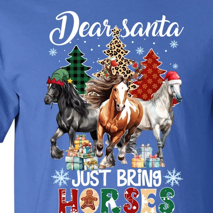 Dear Santa Just Brings Horses Christmas Meaningful Gift Tall T-Shirt