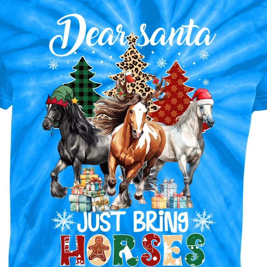 Dear Santa Just Brings Horses Christmas Meaningful Gift Kids Tie-Dye T-Shirt