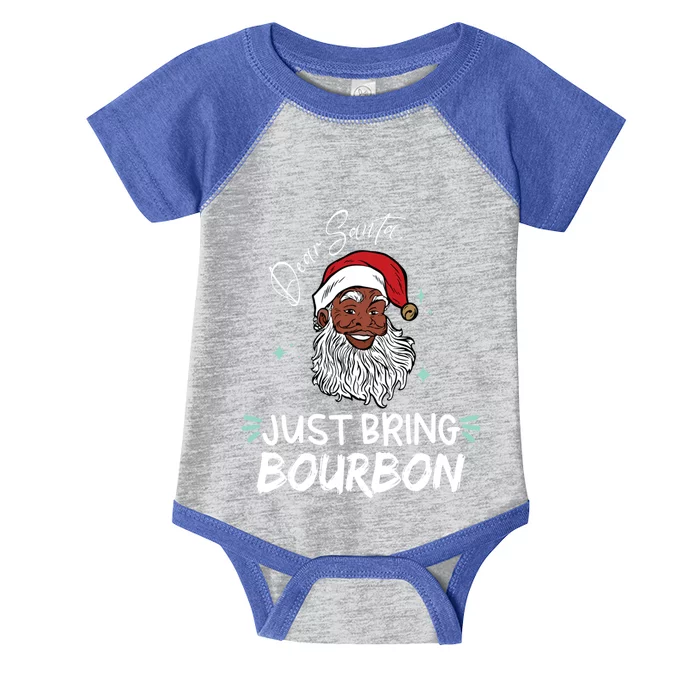 Dear Santa Just Bring Bourbon Funny Black Christmas Santa Gift Infant Baby Jersey Bodysuit