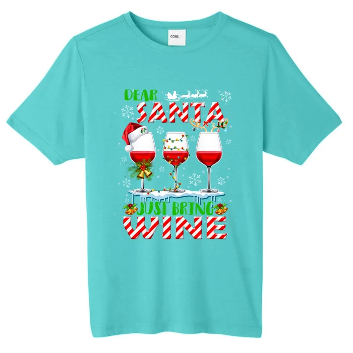 Dear Santa Just Bring Wine Christmas Lights Santa Reindeer Gift ChromaSoft Performance T-Shirt