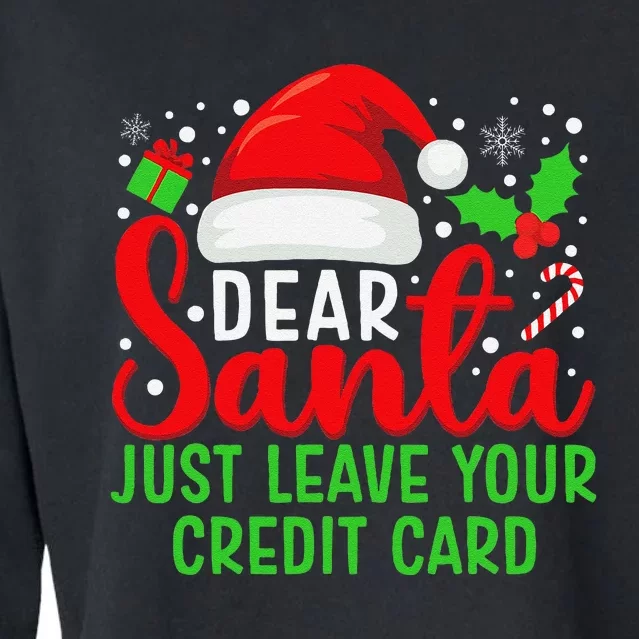 Dear Santa Just Leave Your Credit Card Family Christmas Cropped Pullover Crew