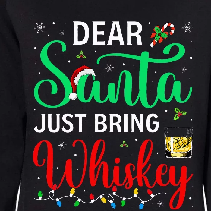 Dear Santa Just Bring Whiskey Xmas Pajamas Womens California Wash Sweatshirt