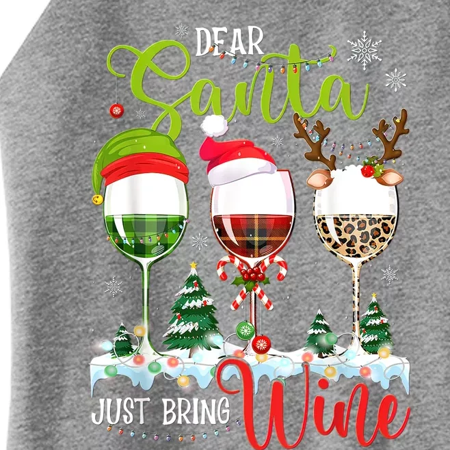 Dear Santa Just Bring Wine Funny Christmas Wine Glasses Women’s Perfect Tri Rocker Tank