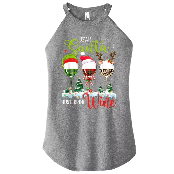 Dear Santa Just Bring Wine Funny Christmas Wine Glasses Women’s Perfect Tri Rocker Tank