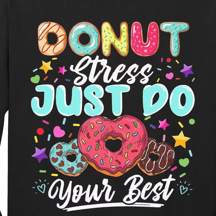 Donut Stress Just Do Your Best Testing Day Teachers Tall Long Sleeve T-Shirt