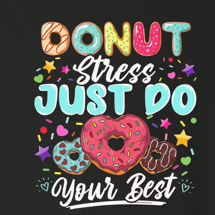 Donut Stress Just Do Your Best Testing Day Teachers Toddler Long Sleeve Shirt