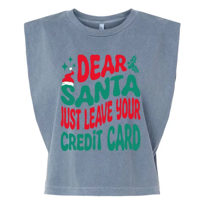 Dear Santa Just Leave Your Credit Card Matching Christmas Garment-Dyed Women's Muscle Tee