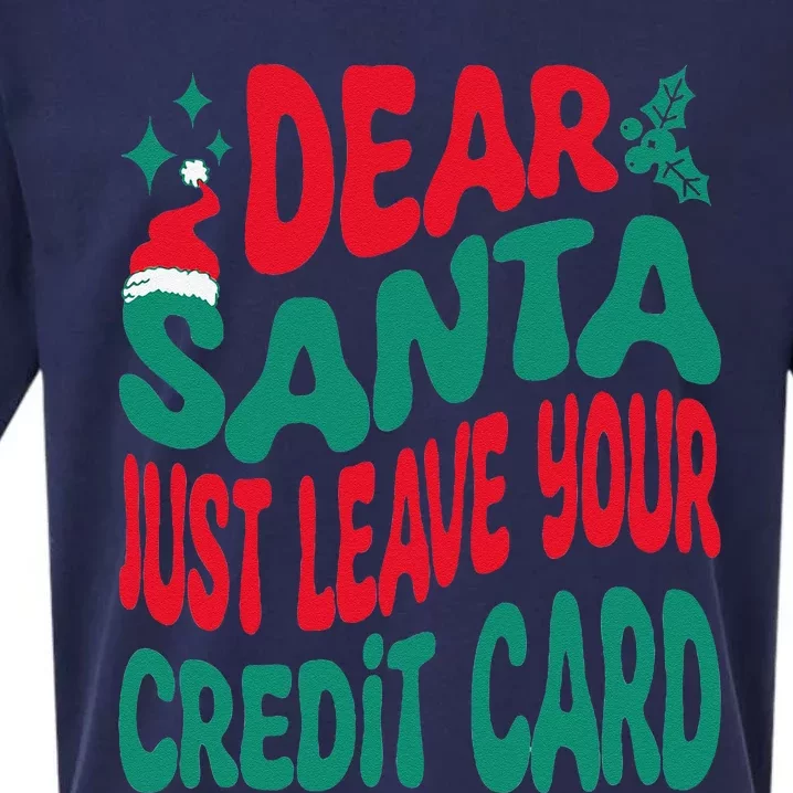 Dear Santa Just Leave Your Credit Card Matching Christmas Sueded Cloud Jersey T-Shirt