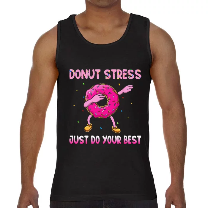 Donut Stress Just Do Your Best Teachers Testing Day Comfort Colors® Tank Top