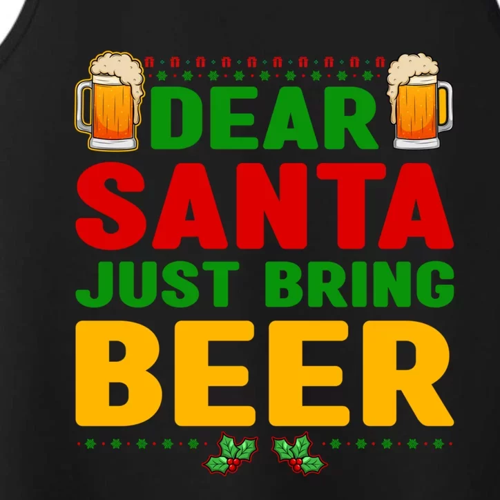 Dear Santa Just Bring Beer Great Gift Performance Tank