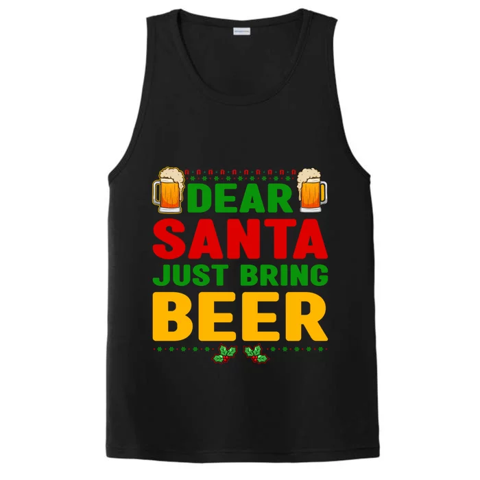 Dear Santa Just Bring Beer Great Gift Performance Tank