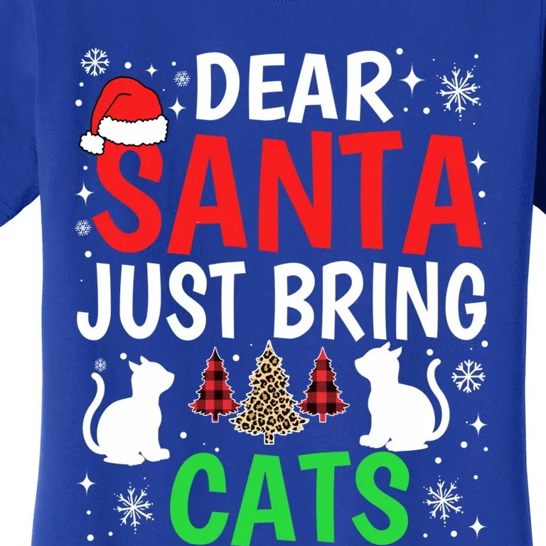 Dear Santa Just Bring Cats Funny Christmas Cat Lover Xmas Funny Gift Women's T-Shirt