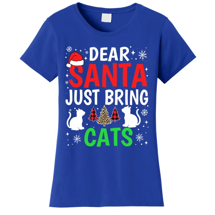 Dear Santa Just Bring Cats Funny Christmas Cat Lover Xmas Funny Gift Women's T-Shirt