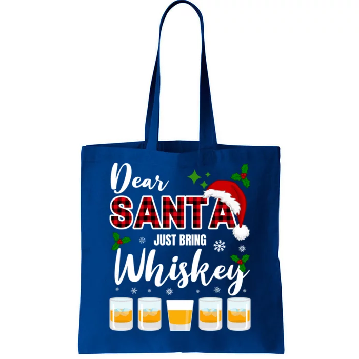 Dear Santa Just Bring Whiskey Gift Tote Bag