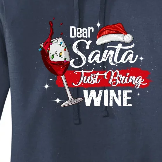 Dear Santa Just Bring Wine It Is My Perfect Christmas Funny Gift Women's Pullover Hoodie