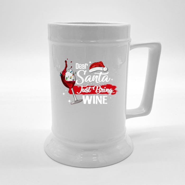 Dear Santa Just Bring Wine It Is My Perfect Christmas Funny Gift Front & Back Beer Stein