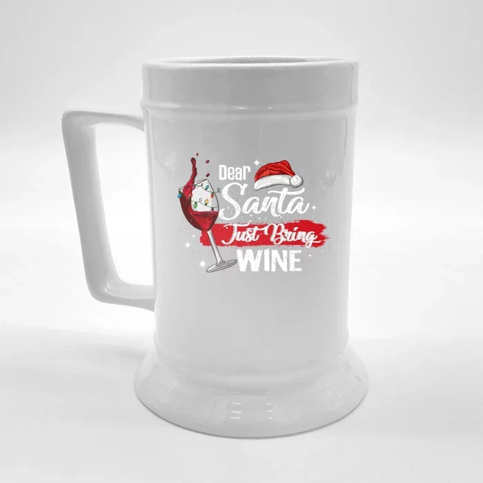 Dear Santa Just Bring Wine It Is My Perfect Christmas Funny Gift Front & Back Beer Stein