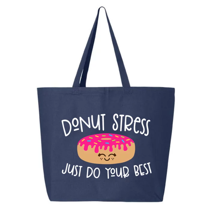 Donut Stress Just Do Your Best Funny Teachers Testing Day 25L Jumbo Tote