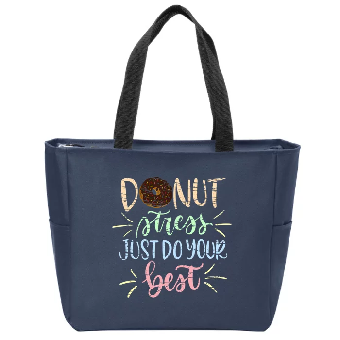 Donut Stress Just Do your Best, Rock The Test Zip Tote Bag