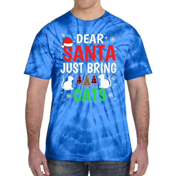 Dear Santa Just Bring Cats Funny Christmas Cat Lover Xmas Gift Tie-Dye T-Shirt