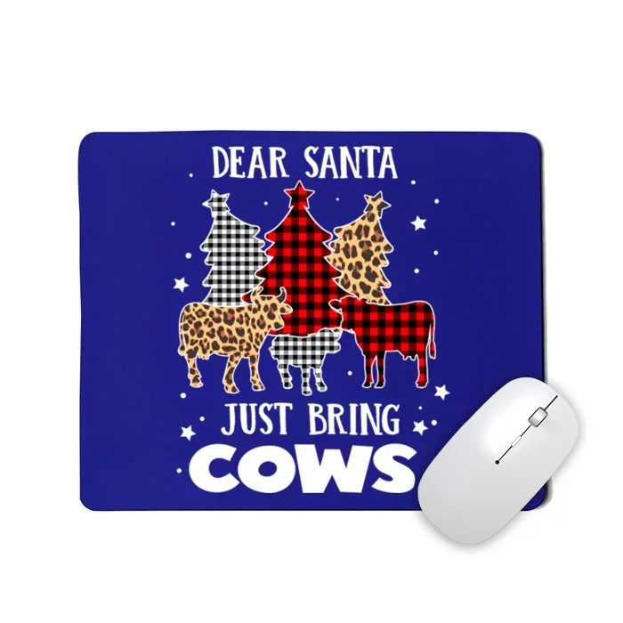 Dear Santa Just Bring Cows Christmas Xmas Funny Gift Mousepad