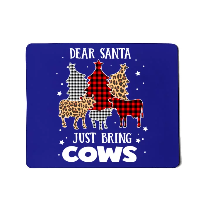 Dear Santa Just Bring Cows Christmas Xmas Funny Gift Mousepad