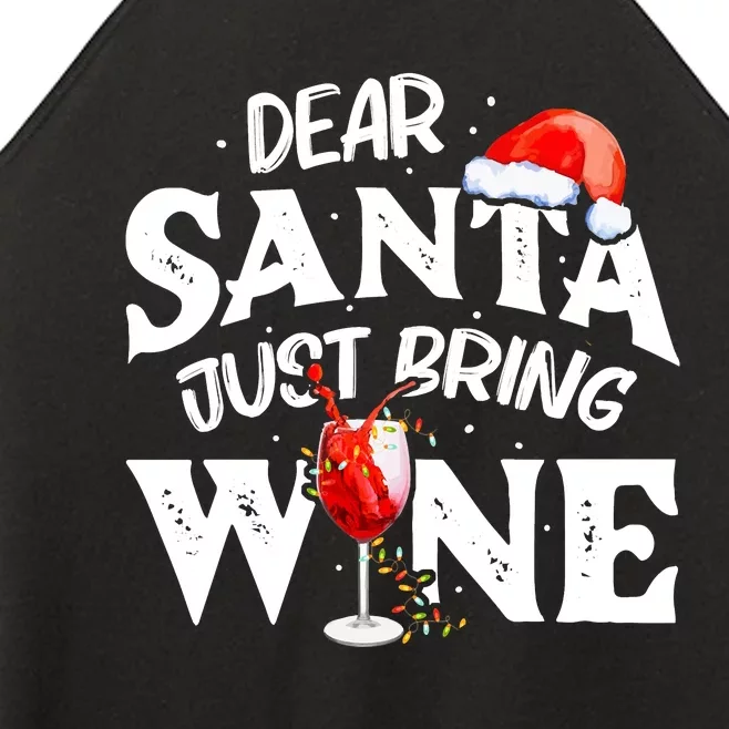 Dear Santa Just Bring Wine Funny Christmas Women’s Perfect Tri Rocker Tank