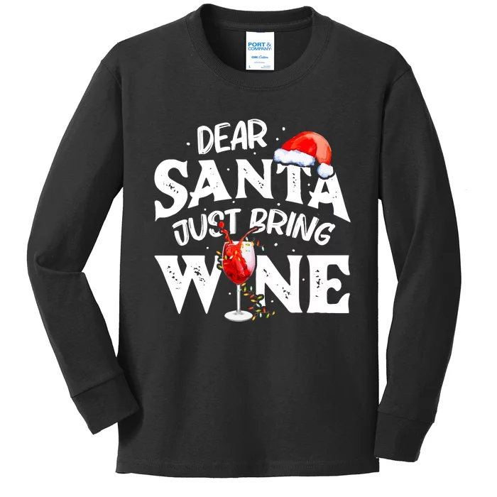 Dear Santa Just Bring Wine Funny Christmas Kids Long Sleeve Shirt