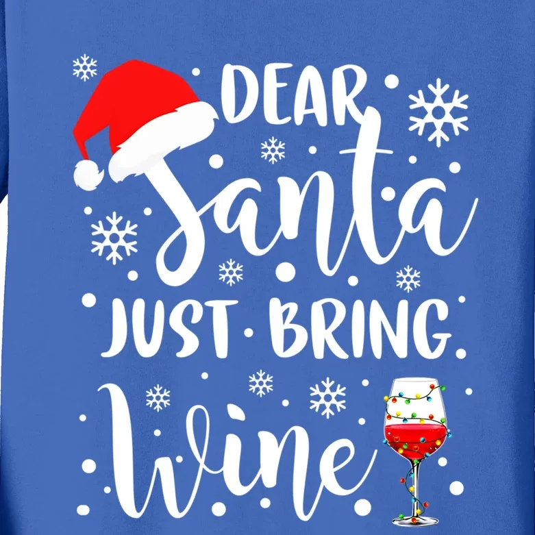 Dear Santa Just Bring Wine Funny Family Christmas Party Cute Gift Kids Long Sleeve Shirt