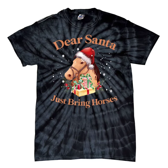 Dear Santa Just Bring Horses Christmas Horse Lovers Xmas Tie-Dye T-Shirt