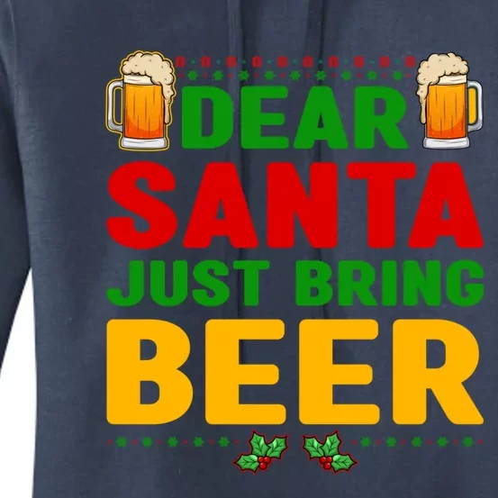 Dear Santa Just Bring Beer Great Gift Women's Pullover Hoodie