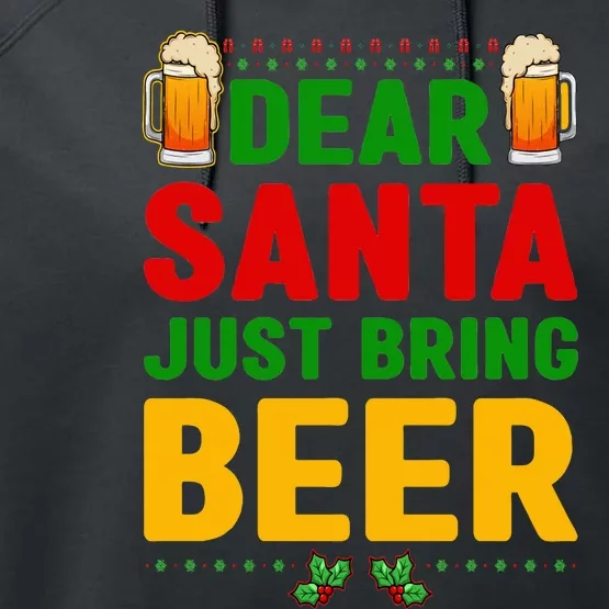 Dear Santa Just Bring Beer Performance Fleece Hoodie