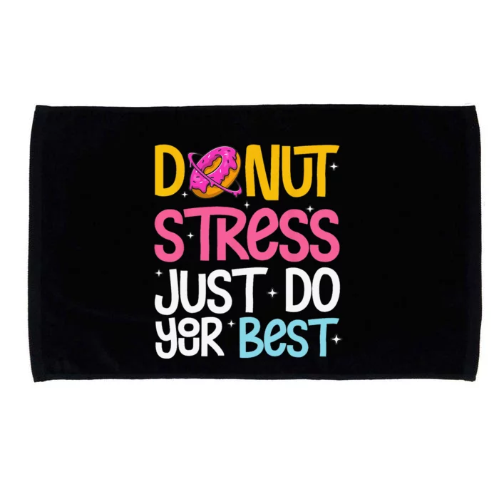 Donut Stress Just Do Your Best Rock The Test Day Teacher Microfiber Hand Towel