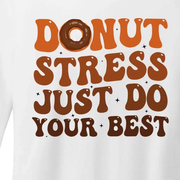 Donut Stress Just Do Your Best Rock The Test Day Teachers Womens CVC Long Sleeve Shirt