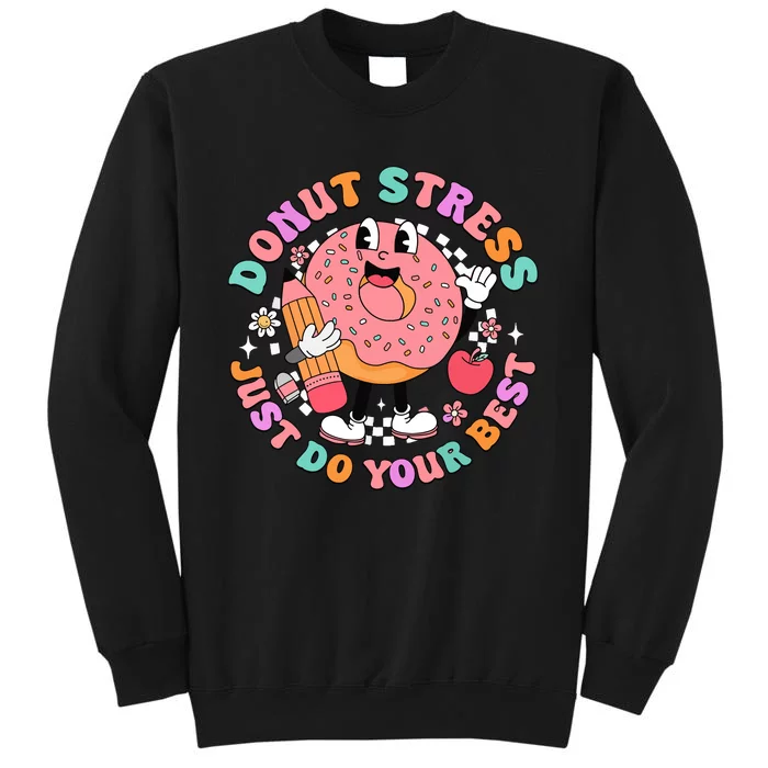 Donut Stress Just Do Your Best Sweatshirt