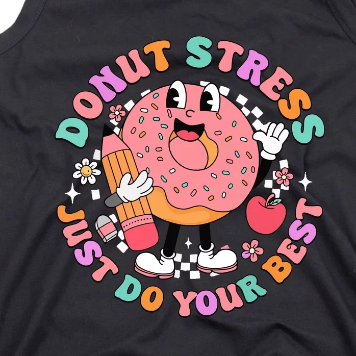 Donut Stress Just Do Your Best Tank Top