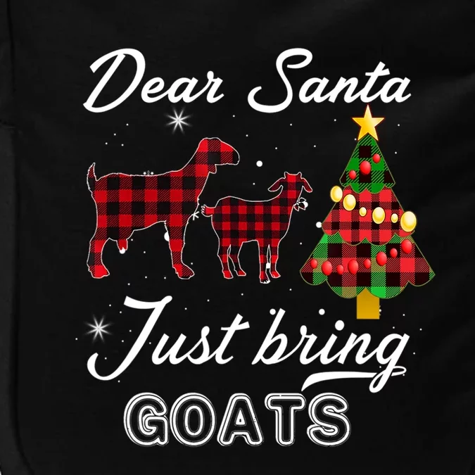 Dear Santa Just Bring Goats Christmas Gift Impact Tech Backpack