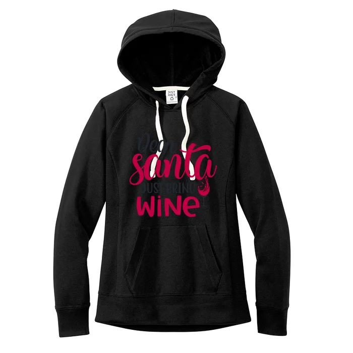 Dear Santa Just Bring Wine Christmas Pajama Costume Xmas Gift Women's Fleece Hoodie