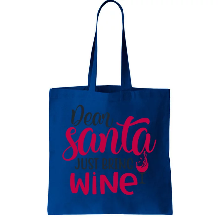 Dear Santa Just Bring Wine Christmas Pajama Costume Xmas Gift Tote Bag