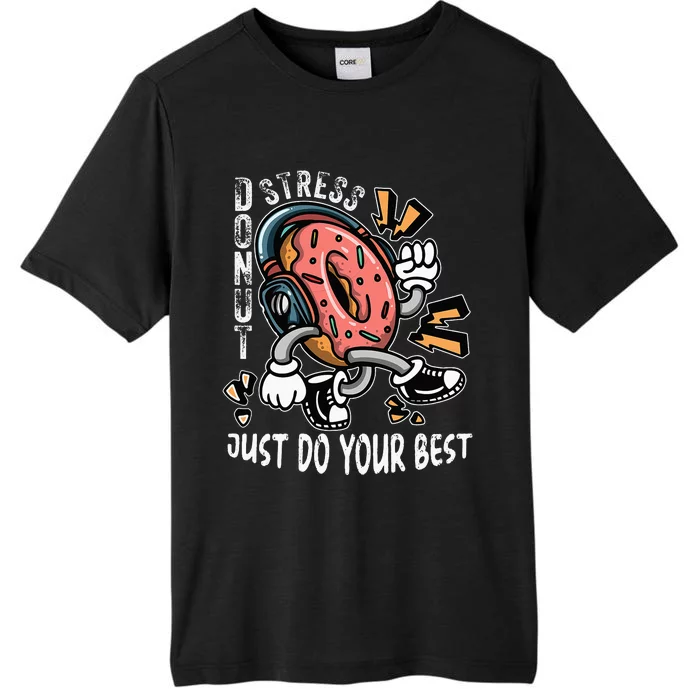 Donut Stress Just Do Your Best Awesome Teachers Testing Day ChromaSoft Performance T-Shirt