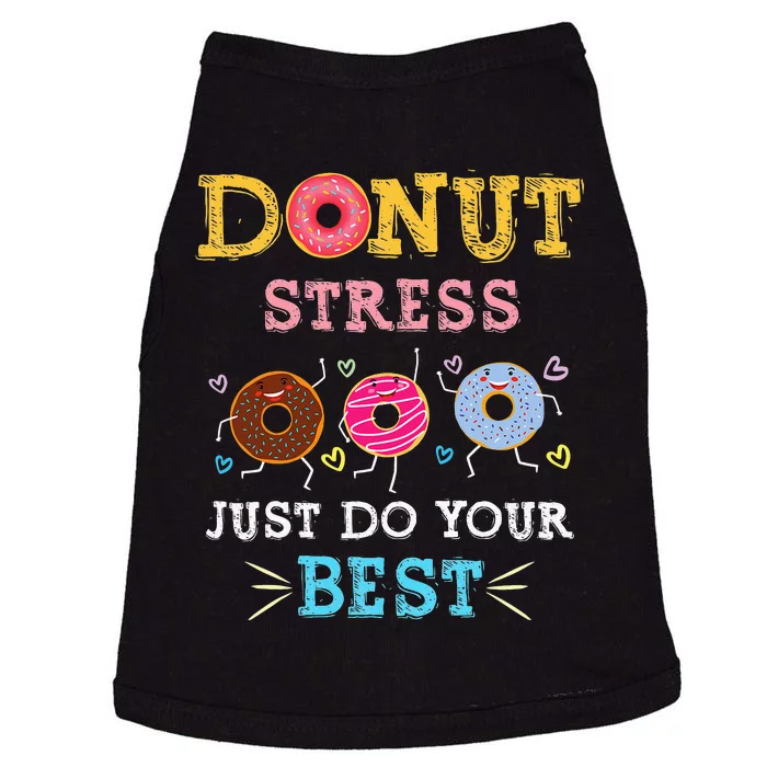 Donut Stress Just Do Your Best Teachers Testing Day Doggie Tank