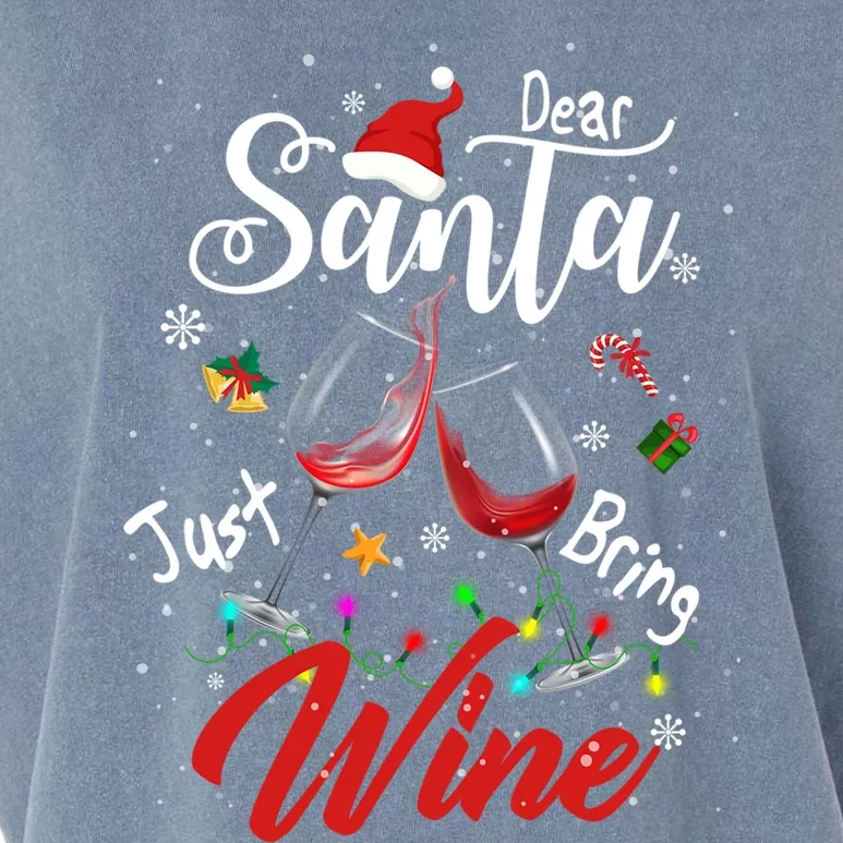 Dear Santa Just Bring Wine To Celebrate Cute Christmas Great Gift Garment-Dyed Women's Muscle Tee