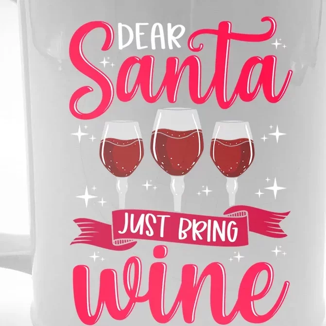 Dear Santa Just Bring Wine Funny Gift Front & Back Beer Stein