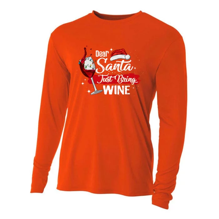 Dear Santa Just Bring Wine It Is My Perfect Christmas Funny Gift Cool Gift Cooling Performance Long Sleeve Crew