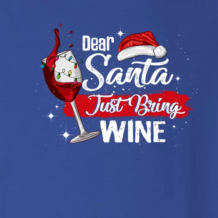 Dear Santa Just Bring Wine It Is My Perfect Christmas Funny Gift Cool Gift Toddler Long Sleeve Shirt