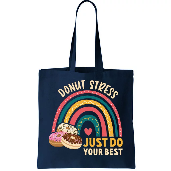 Donut Stress Just Do Your Best Rock The Test Day Teacher Tote Bag