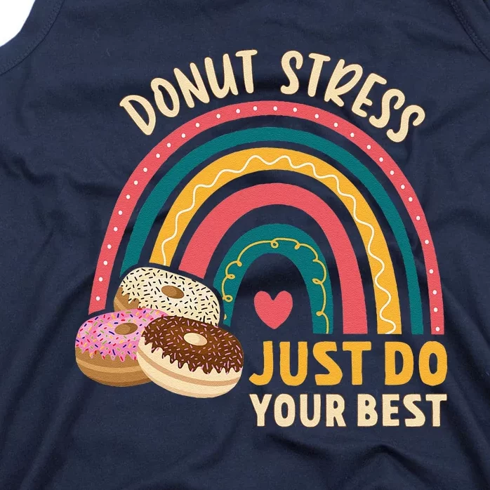 Donut Stress Just Do Your Best Rock The Test Day Teacher Tank Top